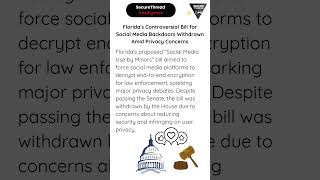 Florida's Controversial Bill for Social Media Backdoors Withdrawn Amid Privacy Concerns