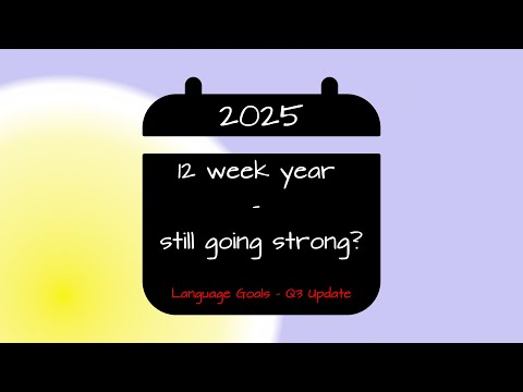 The Reality of Learning Languages in 12-Week Cycles – 2025 Update #3 | SprachenSammler