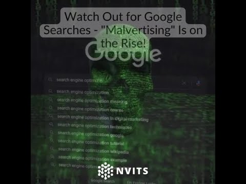 Watch Out for Google Searches - "Malvertising" Is on the Rise!