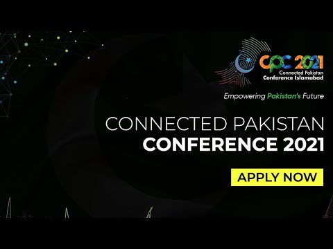 Connected Pakistan Conference 2021 Islamabad
