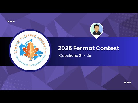2025 Fermat Contest Questions 21 - 25