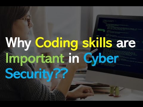 Why coding skills are important in Cyber security and Ethical Hacking ??