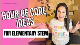 Hour of Code Ideas for Elementary STEM | Elementary STEM Coach Podcast Ep. 38