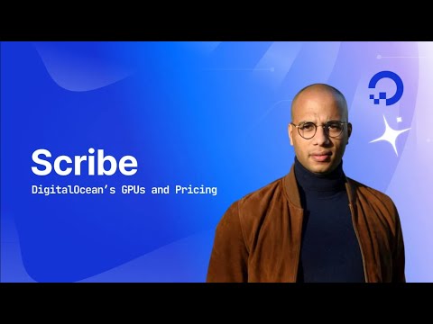 How Scribe Scales AI Innovation with DigitalOcean