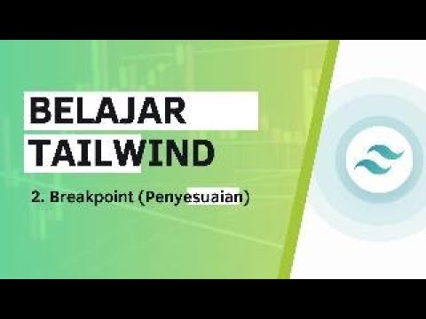Tutorial Belajar Tailwind - Breakpoint (Bahasa Indonesia)