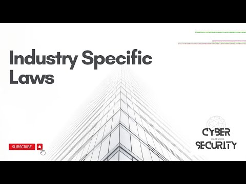 Industry Specific Laws in Cyber Security | CISSP | CEH | OSCP | CISM