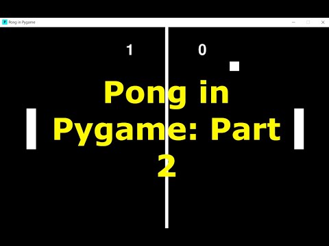 Pong in Pygame: Part 2
