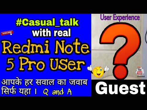 Interview with Real Redmi Note 5 Pro User ! User Experience Sharing🔥🔥🔥