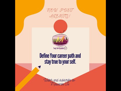 Define your career path and stay true to Yourself.
