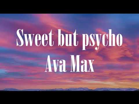 Ava Max - Sweet but Psycho (Lyrics)