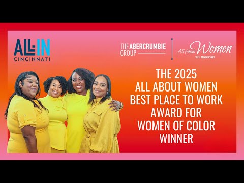 All-In Cincinnati Wins “Best Places to Work: Women of Color” Award | #AllAboutWomen2025