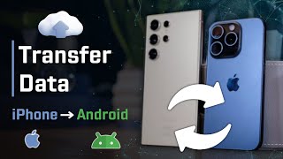 How to Transfer Data from iPhone to Android