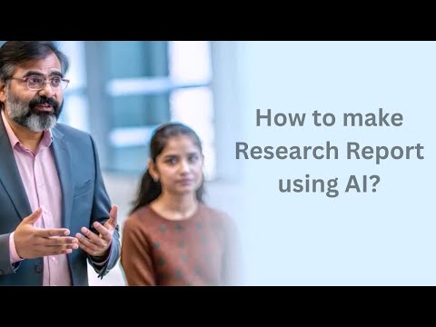 How to make Research Report using AI?