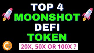 Top 4 Moonshot DeFi Tokens | Top Low Market Cap DeFi Token | 50x MOONSHOT Coin