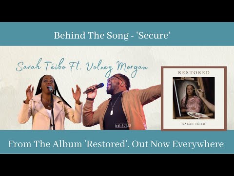 Sarah Téibo & Volney Morgan - Behind The Song 'Secure'