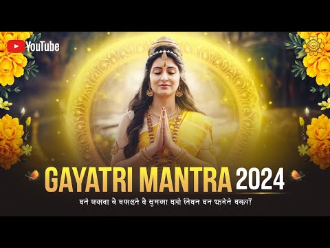 Gayatri Mantra 2024 | Meditation for Peacefulness & Wellbeing | Healing Vibes