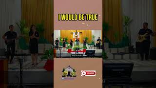 I Would Be true #shorts #memes #reels #hymns #praiseworship #songofworship #worship