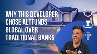 Why This Developer Chose AltFunds Global Over Traditional Banks