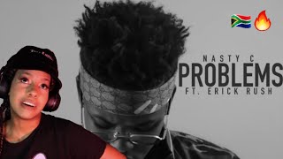 REACTING TO NASTY C - PROBLEMS | MUSIC REACTION VIDEO
