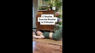 C-section Exercise Routine in 5 Minutes
