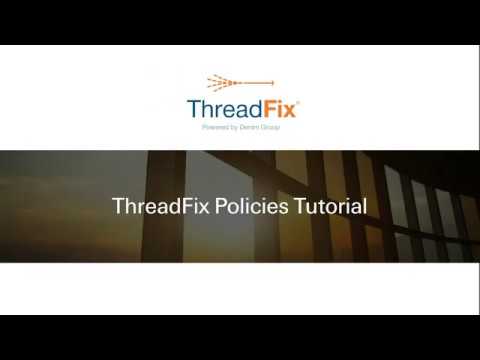 ThreadFix Policies Tutorial- Software walk-through video