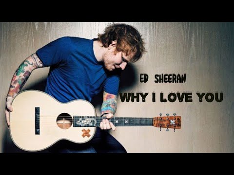 Ed Sheeran Type beat – Why I Love You (Emotional Love Song | Lyric Video | Heartfelt 2025)