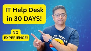 Break into IT Help Desk in 30 Days | No Experience | No Certs