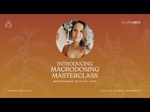 Macrodosing Essentials With Bia Luna