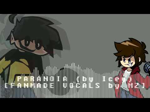 PARANOIA, But i made a fanmade vocals when was boring