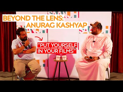 Saanjh Presents Beyond The Lens with Anurag Kashyap | Episode -1