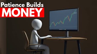 The Psychology of Patience: Waiting for the Perfect Trade