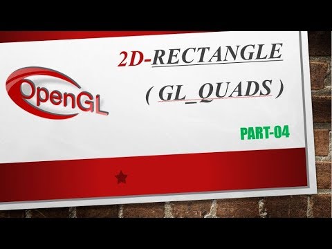 openGL bangla tutorial || 2D  rectangle  || computer Graphics || part-04