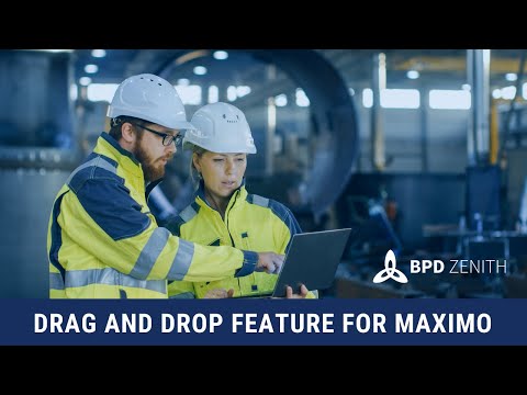 Drag and Drop Feature for Maximo