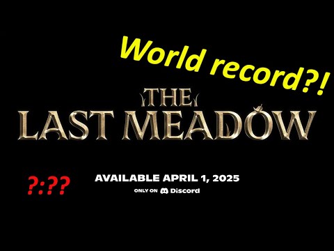 The Last Meadow - Discord WORLD RECORD - Any%