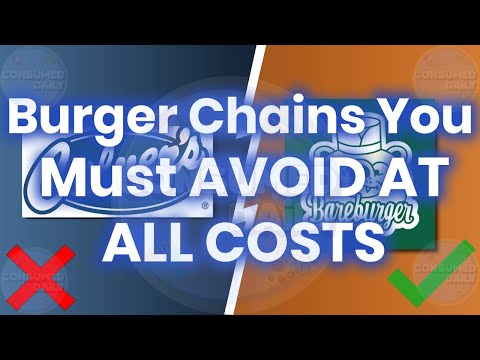 8 Burger Chains TO AVOID At ALL Costs! (And What Is Safe)
