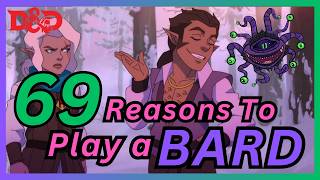 69 Reasons to Play a Bard | D&D 2024 Guide