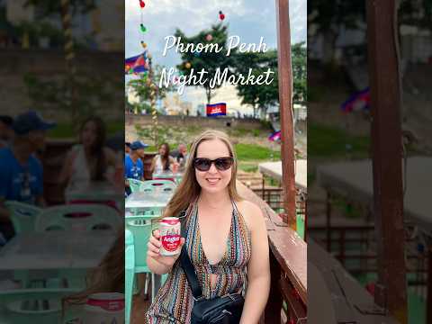 Phnom Penh Cambodia - Night Market🇰🇭 #cambodia #phnompenh #khmerfood #khmermusic #vannda