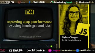 Frontend Nation 2024: Sylwia Vargas - Improving app performance by using background jobs