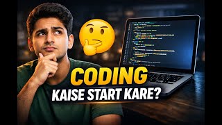 Coding kaise start kare? | Beginner Guide 2026 | Hindi #CodingHindi  #CodingJourney #CodingStart