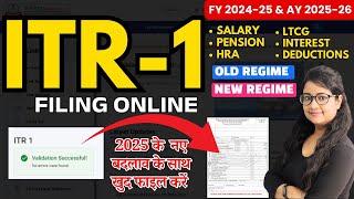 ITR कैसे भरें? खुद करें Online file, ITR-1 Filing online AY 2025-26 with Form 16, HRA, New Schedules