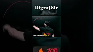 Other Teachers VS Digraj sir🔥🔥#digrajsir #digrajsinghrajput #sigma #attitude #short #viralvideo