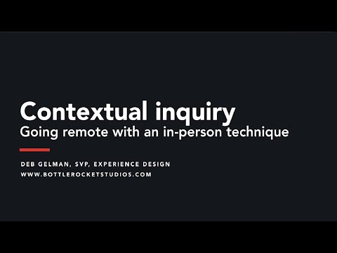 UXRS August 2020 Meeting - Contextual Inquiry: Going remote with an in-person technique