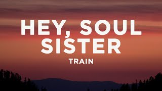 Train - Hey, Soul Sister (Lyrics)