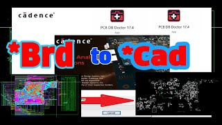 Tutorial Convert File Brd To Cad equal Boardview Allegro Cadence SPB 17 4 SoftWare PCB DB Doctor/ P2
