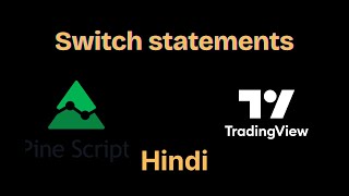 Pine Script | Switch Statements | Hindi
