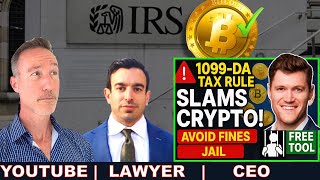 LIVE Q&A - 1099-DA Tax Rule SLAMS Crypto! Avoid FINES | JAIL w/ FREE Tool. CEO & Lawyer