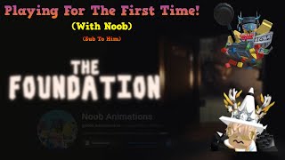 The Foundation First Playthrough || ft.@N00B_animations-h7u