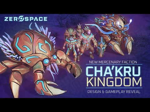 Cha'kru Kingdom - Gameplay Reveal | ZeroSpace