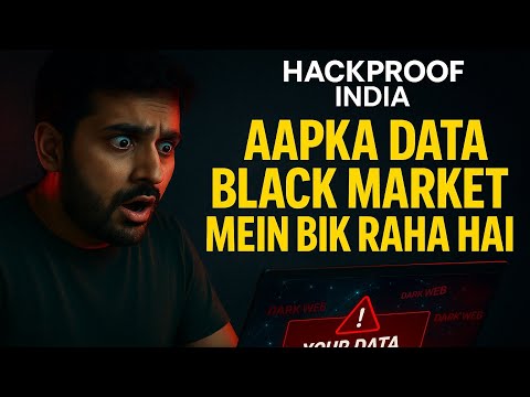 Aapka Data Black Market Mein Bik Raha Hai 😱 | Real Proof & Protection Tips | HackProof India