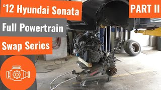 Full Powertrain, Subframe & Suspension Removal on the “Free” Hyundai Sonata - Part II